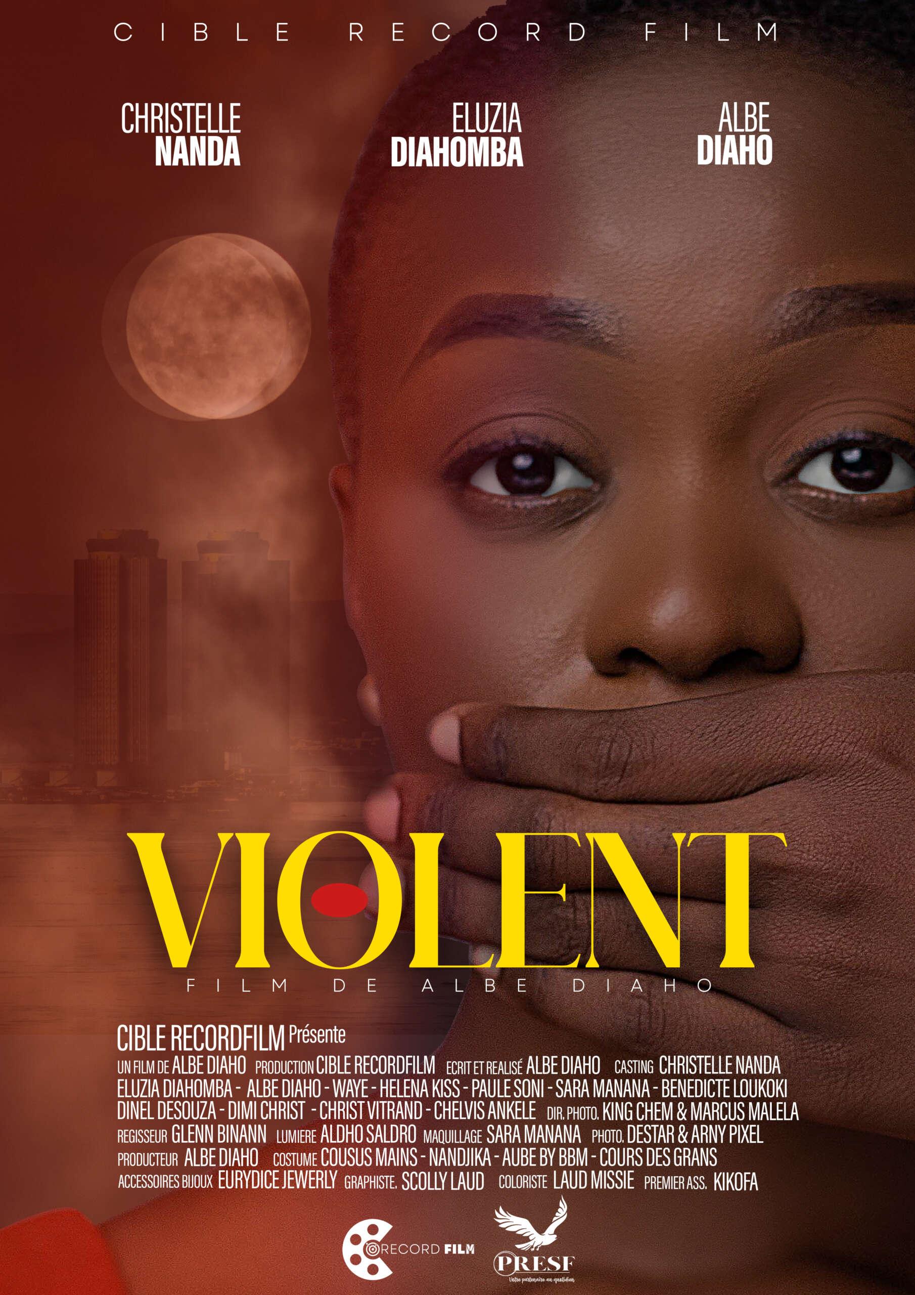 Affiche du film violent d'Albe Diaho 